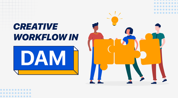 How to streamline creative workflows with digital asset management