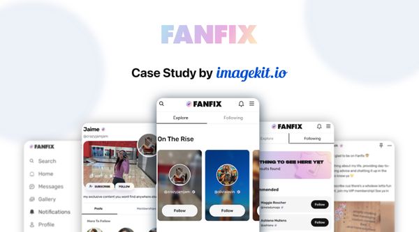 How Fanfix optimized video delivery while preserving content ownership