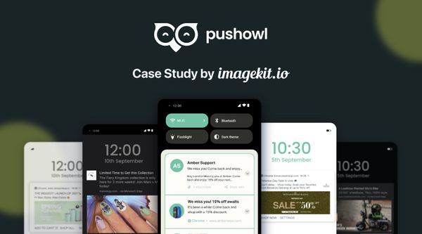 How PushOwl delivers 100M+ image-rich notifications seamlessly with ImageKit